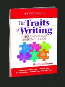 Traits of Writing Flip Chart: A Big Classroom Reference Guide - Ruth Culham