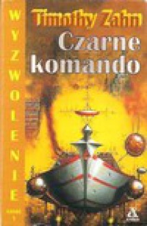 Czarne komando - Timothy Zahn