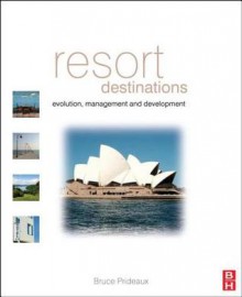 Resort Destinations - Bruce Prideaux