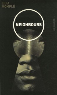 Neighbours - Édouard Riou, Lília Momplé, Paula Salnot