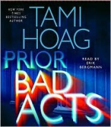 Prior Bad Acts - Tami Hoag, Erik Bergmann