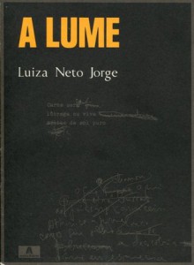 A Lume - Luiza Neto Jorge