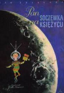 Pan Soczewka na Księżycu - Jan Brzechwa, Jan Marcin Szancer