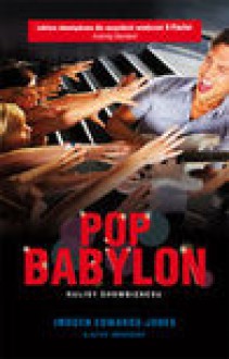 Pop Babylon. Kulisy showbiznesu - Edwards-Jones Imogen