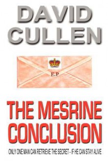 The Mesrine Conclusion - Revised and Updated International Edition - David Cullen