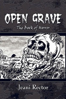 Open Grave: The Book of Horror - Jeani Rector