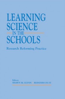 Learning Science in Schools PR (Op: Learning Science in Schools PR - Shawn M. Glynn, Reinders Duit