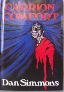 Carrion Comfort: A New Novel - Dan Simmons