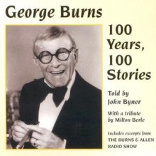 100 Years, 100 Stories - George Burns