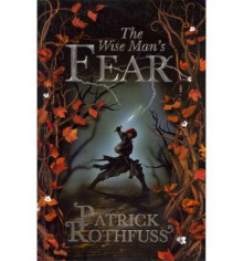 The Wise Man's Fear - Patrick Rothfuss