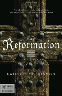 Reformation, The: A History - Patrick Collinson