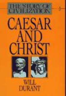 Caesar and Christ - Will Durant