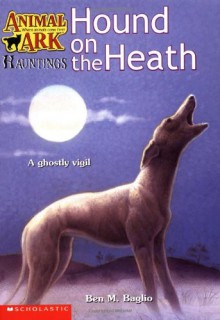 Hound On The Heath - Ben M. Baglio, Ann Baum