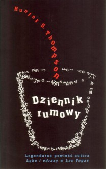 Dziennik Rumowy - Hunter S. Thompson