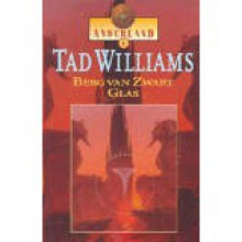 Berg van Zwart Glas (Anderland, #3) - Tad Williams