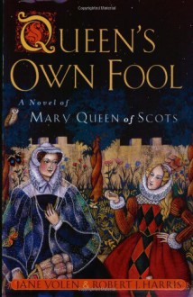 Queen's Own Fool - Jane Yolen, Robert J. Harris