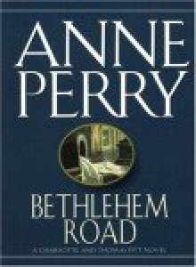 Bethlehem Road - Anne Perry