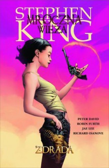 Zdrada - Peter David, Stephen King, Jae Lee, Richard Ianove, Robin Furth