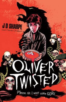 Oliver Twisted - J.D. Sharpe