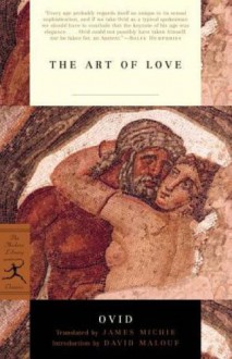 The Art of Love - Ovid, James Michie, Graheme Baker