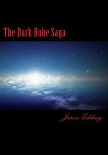 The Dark Robe Saga: The Dark Robe Society - Mike Dow, Antonia Blyth