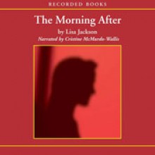 The Morning After (Audio) - Lisa Jackson, Cristine McMurdo-Wallis