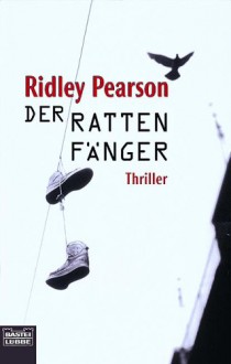 Der Rattenfänger - Ridley Pearson