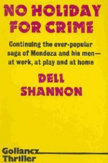 No Holiday For Crime - Dell Shannon