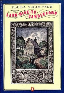 Lark Rise to Candleford - Flora Thompson, H. J. Massingham