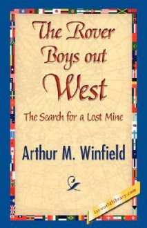 The Rover Boys Out West - Arthur M. Winfield