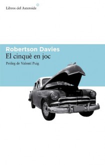 El cinquè en joc - Robertson Davies