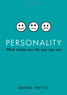 Personality: What Makes You the Way You Are - Daniel Nettle