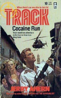 Cocaine Run - Jerry Ahern