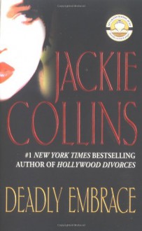 Deadly Embrace - Jackie Collins