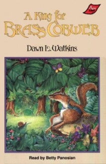 A King for Brass Cobweb [With Cassette] - Dawn L. Watkins