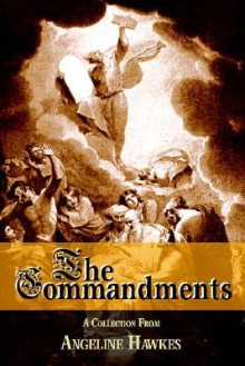 The Commandments - Angeline Hawkes