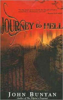 Journey To Hell - John Bunyan