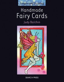 Handmade Fairy Cards - Judy Balchin