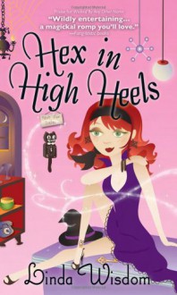 Hex in High Heels - Linda Wisdom