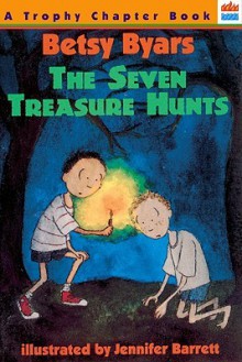 The Seven Treasure Hunts (Trophy Chapter Books ) - Betsy Byars, Jennifer Barrett