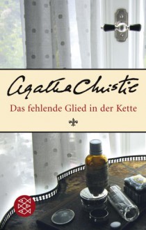 Das Fehlende Glied In Der Kette - Agatha Christie