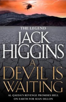 A Devil is Waiting (Sean Dillon Series, Book 19) - Jack Higgins