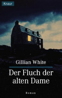 Der Fluch der alten Dame - Gillian White, Doris Styron