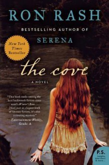 The Cove: A Novel - Ron Rash