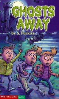 Ghosts Away - Sue Purkiss