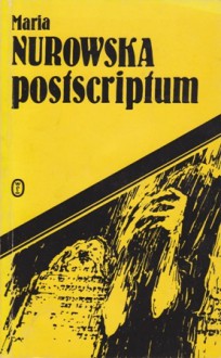 Postscriptum - Maria Nurowska