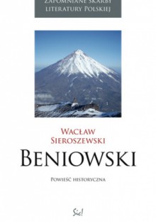 Beniowski - Wacław Sieroszewski