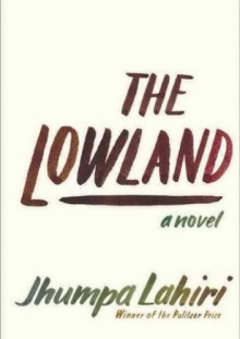 The Lowland - Jhumpa Lahiri