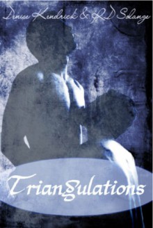 Triangulations - Denise Kendrick, R.D. Solange