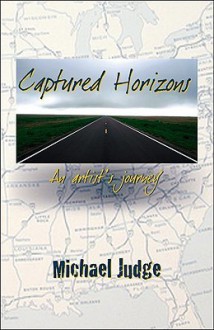 Captured Horizons: An Artist's Journey - Michael Judge